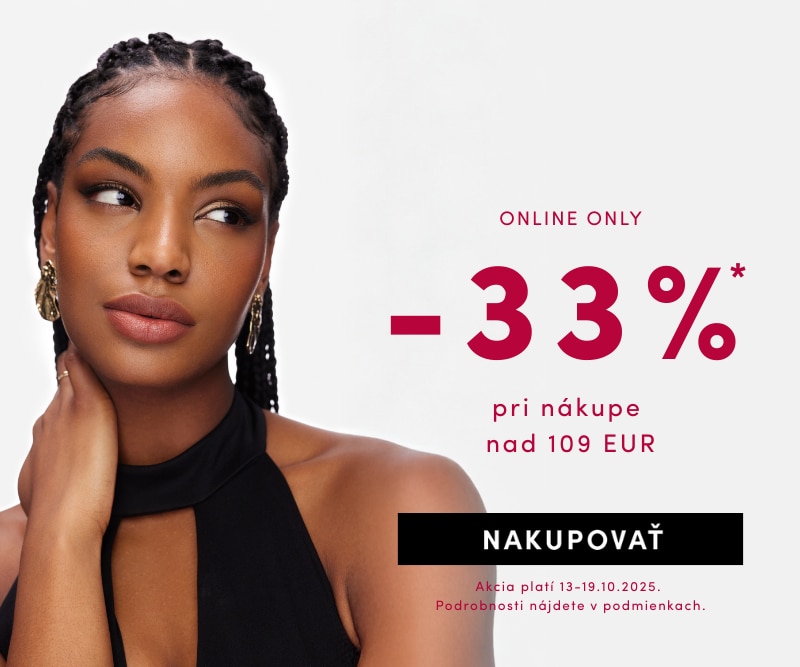 Online zľava -33% pri nákupe nad 109 EUR, platná od 13. do 19. októbra 2025. Nakupujte teraz.