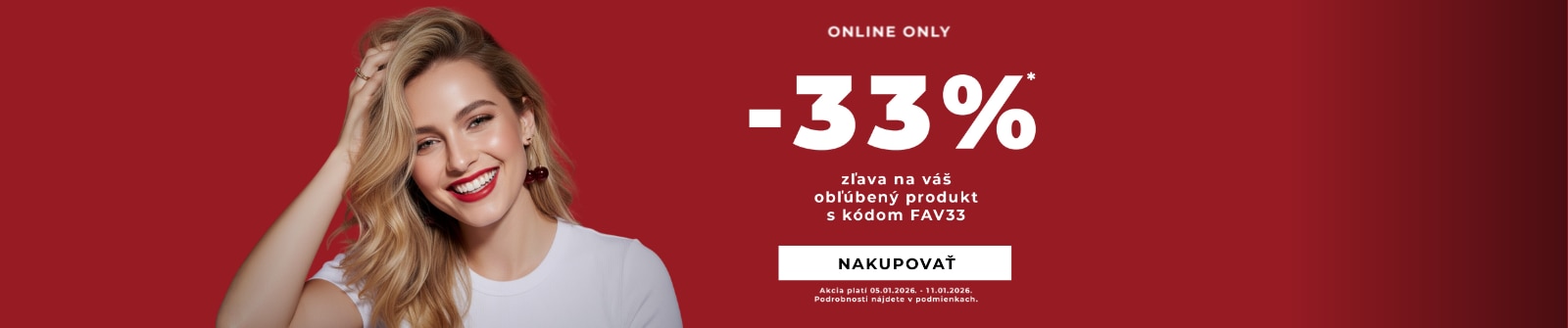 Online zľava 33 % na obľúbený produkt s kódom FAV33. Akcia platí od 29. 12. 2025 do 16. 01. 2026. Tlačidlo s textom ‚Nakupovať‘.